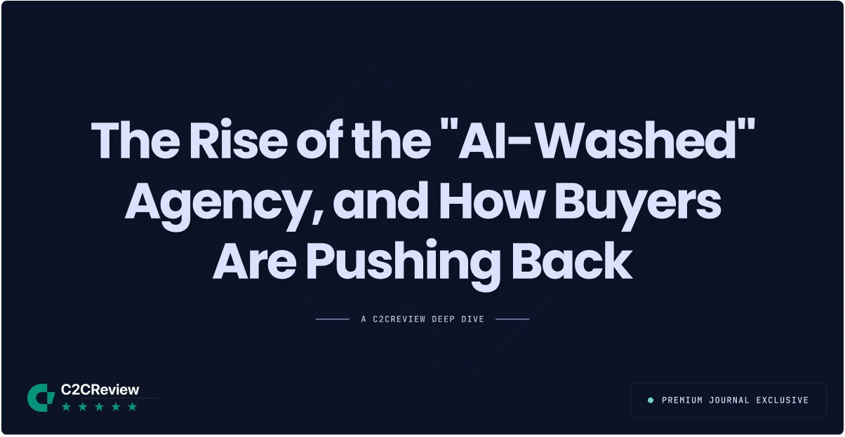 The Rise of the \"AI-Washed\" Agency, and How Buyers Are Pushing Back